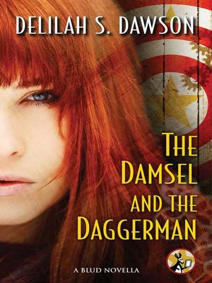 cover image of The Damsel and the Daggerman